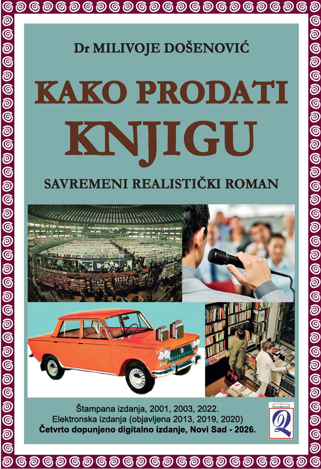 xxxKAKO PRODATI KNJIGU - savremeni realistički roman (1. izdanje 2001) 3. dopunjeno štampano izdanje 2022, četvrto digitalno izdanje 2026.